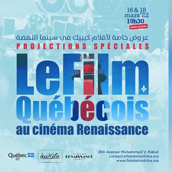 Le Québec célébré au Cinéma Renaissance de Rabat à l’occasion du mois de la francophonie