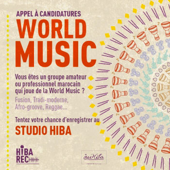 MAROC: HIBA_REC LANCE UN APPEL À CANDIDATURE POUR LES MUSICIENS DE LA CATÉGORIE WORLD MUSIC